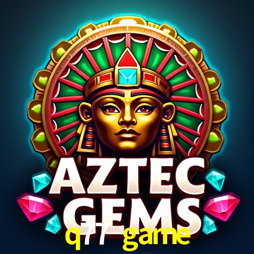  q77.game