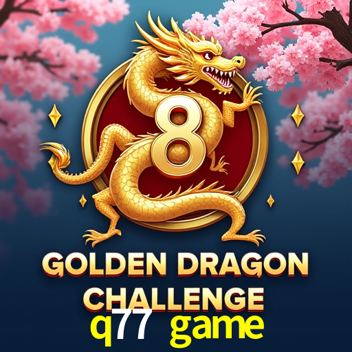 q77 game,q77.game