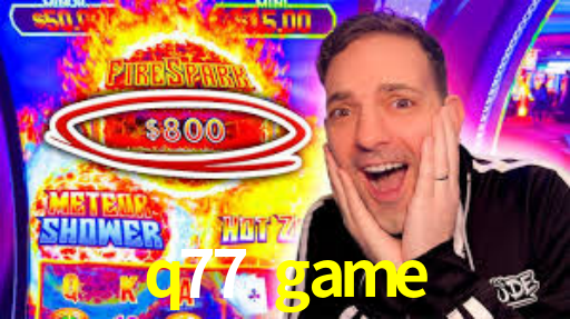 q77 game
